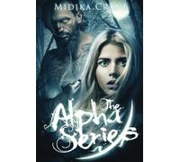 Alpha Series Boxed Set: Books 1 - 4