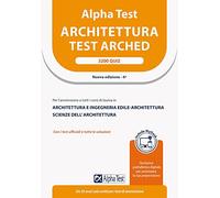 Alpha Test Architettura. 3200 quiz. Per l'ammissione a tutti i corsi di laurea in Architettura e Ingegneria Edile-Architettura, Scienze ... download e accesso online (TestUniversitari)