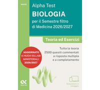 Alpha Test. Biologia per il semestre filtro di medicina 2026-2027. Teoria ed esercizi. Con piattaforma digitale e simulatore online (TestUniversitari)