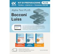 Alpha Test Bocconi Luiss 2026-2027. Kit di preparazione Plus. Per test di Economia. Con piattaforma digitale adattiva e simulatore online (TestUniversitari)