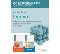 Alpha Test Logica Kit di preparazione. Edizione 2025. Per esami di ammissione universitaria. Con piattaforma di e-learning MyDesk. Con espansione online (TestUniversitari)