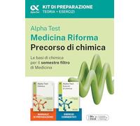 Alpha Test Medicina Riforma Precorso di Chimica. Edizione 2025. Per esami di ammissione universitaria e primo semestre di Medicina. Con piattaforma di ... Contenuto digitale per... (TestUniversitari)