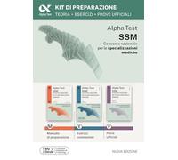 Alpha Test SSM. Kit di preparazione. Edizione 2025/2026. Per concorso SSM e MMG. Con piattaforma digitale (TestUniversitari)