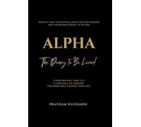 ALPHA: The Diary to Be Lived