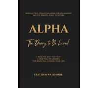 ALPHA: The Diary to Be Lived