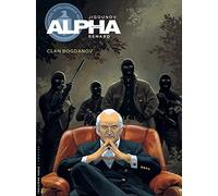Alpha - Tome 2 - Le Clan Bogdanov (Troisième Vague Lombard)