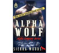 Alpha Wolf: A Paranormal Military Shifter Romance (Alpha Company)