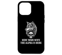 Alpha Wolf Hide Your Wife The Alpha is Here Werewolf Daddy Carcasa para iPhone 12 Pro MAX