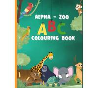 Alpha-Zoo Coloring Book for kids: The Ultimate A to Z Animal Coloring Book for Kids Ages 3-10