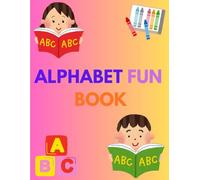 ALPHABAT FUN BOOK: Learn, Play and Connect the Letters from A to Z