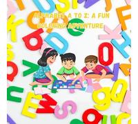 ALPHABET A TO Z: A FUN COLORING ADVENTURE