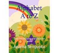 Alphabet A to Z: Color the drawing and trace the word