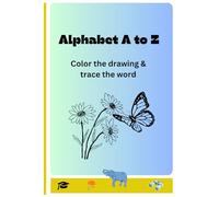 Alphabet A to Z: Color the drawing and trace the word