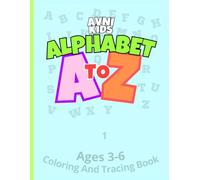 Alphabet A to Z: Coloring and tracing book for kids