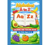 Alphabet A to Z Coloring and Tracing Book for Kids Ages 4-6