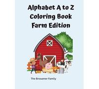 Alphabet A to Z Coloring Book: Farm Edition