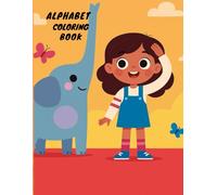 Alphabet A to Z Coloring Book For Kids: Trace letters, Learn ABC, and have fun - Preschool Workbook