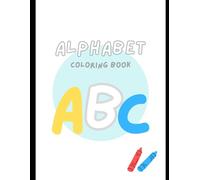 Alphabet A to Z Coloring Worksheet Set: Color the drawing and trace the word