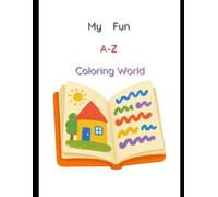 Alphabet a To Z Coloring Worksheet Set: Fun Alphabet Tracing, Letter Recognition & Coloring Activity Book for Preschool and Kindergarten Kids