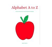Alphabet A to Z: Colour and trace your way through the alphabet