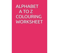 ALPHABET A to Z COLOURING WORKSHEET SET FOR KIDS