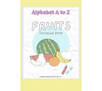 Alphabet A to Z Fruits Coloring Book