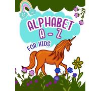 Alphabet A - Z: Practice Writing Letters A-Z and Numbers 1-10 for Kids with Cover Horses Nature