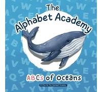 Alphabet Academy - ABCs of Oceans (The Alphabet Academy)