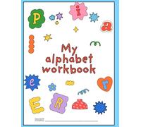 Alphabet Activity Book for Kids Ages 3-6: Learn Letters A-Z with Tracing, Coloring, Dot-to-Dot, and Fun Preschool Learning Activities