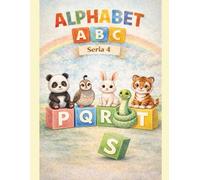 ALPHABET ACTIVITY BOOK FOR KIDS: LETTERS P Q R S T (ABC SERIES 4): TRACING MAZES, DOT-TO-DOT AND COLORING PAGES FOR PRESCHOOL AND KINDERGARTEN (ALPHABET ADVENTURES FOR LITTLE LEARNERS)