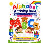 Alphabet Activity Book for Toddlers Ages 2-5: Make learning the ABCs fun, engaging, and exciting!