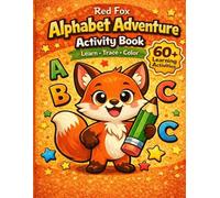 Alphabet Adventure Activity Book for Kids Age 4-6: Learn, Trace, and Color Letters with Cute Animals | Preschool Alphabet Workbook for Kids Ages 4-6 (Red Fox Learning Series)