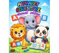 Alphabet Adventure: Animal Edition: Letter Tracing Book for Preschoolers and Kids Ages 3-5 | Trace Uppercase and Lowercase Letters | Learn Fun Animal ... Practice and Coloring Activity Workbook