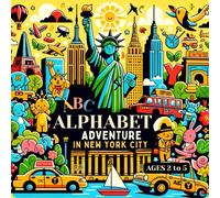 Alphabet Adventure in New York City: Exploring the Big Apple from A to Z