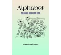 Alphabet Adventures: A Fun Coloring Book for Kids - Learn ABCs with Creative Activities!