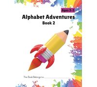 Alphabet Adventures Book 2: Tracing Fun: Letter Sound Practice for Kids Ages 3-5 | Preschool and Kindergarten Workbook | Book 2