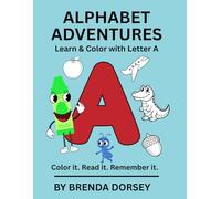 ALPHABET ADVENTURES: Learn & Color with Letter A
