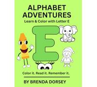 Alphabet Adventures: Learn & Color with Letter E