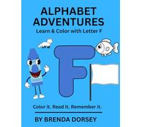 Alphabet Adventures: Learn & Color with Letter F