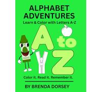 Alphabet Adventures: Learn & Color with Letters A to Z