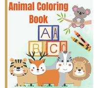 Alphabet and Animal Coloring Book for Kids: Educational Coloring Pages with Alphabets and Animals for Pre-School Children Age 3-5