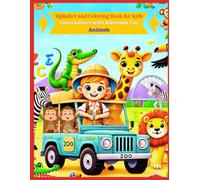 Alphabet and Coloring Book for Kids: Learn Letters with Adorable Zoo Animals - Perfect for Ages 3-6: Learn Letters, Practice Writing and Coloring
