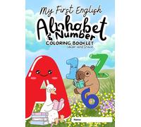Alphabet and Number Coloring and Tracing Workbook for Kids Ages 4-8 | Fun ABC and Numbers (1-10) Handwriting Practice for Preschool and Kindergarten ... and Early Writing Activities for Kids