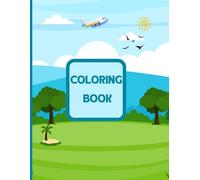 Alphabet and Number Coloring Book for Kids Ages 2-4: A Fun Preschool Workbook with Alphabet Tracing, Coloring Pages, and Learning Activities
