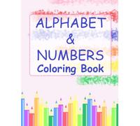 Alphabet and Numbers Coloring Book