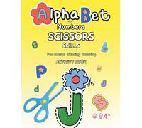 Alphabet and numbers: Scissors skill Activity book