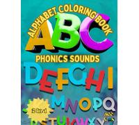 Alphabet and Phonics Coloring Book: Big Letters, Cute Animals, and Fun Activities to Learn the Alphabet