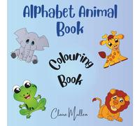 Alphabet Animal Book: Colouring Book