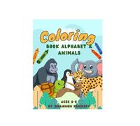 Alphabet Animal Coloring Book: A to Z Fun Coloring Pages with Animals for Kids Ages 3-6 | Learn Letters and Animals Together