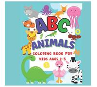 Alphabet animal coloring book: Fun with animals: Fun with animals and their names.